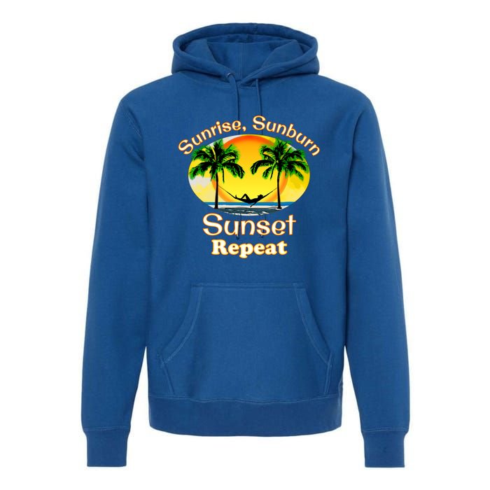 Sunrise Sunburn Sunset Repeat Funny Beach Summer Great Gift Premium Hoodie