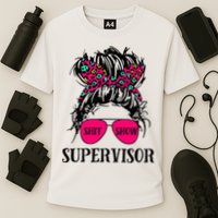 Shit Show Supervisor Tee Women Casual Messy Bun Bleached Cooling Performance Crew T-Shirt