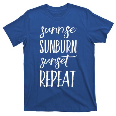 Sunrise Sunburn Sunset Repeat Funny Sayings Summer Cute Gift T-Shirt