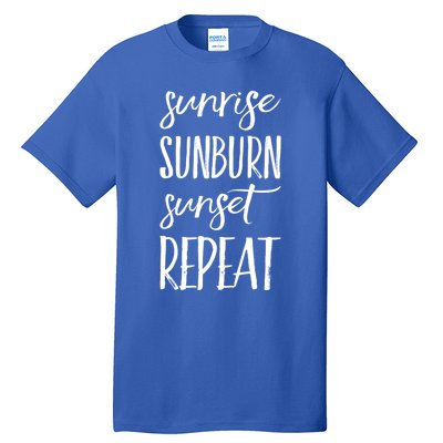 Sunrise Sunburn Sunset Repeat Funny Sayings Summer Cute Gift Tall T-Shirt