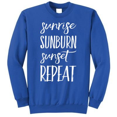 Sunrise Sunburn Sunset Repeat Funny Sayings Summer Cute Gift Tall Sweatshirt