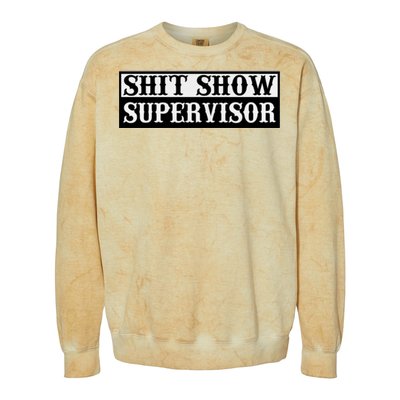 SHIT SHOW SUPERVISOR Colorblast Crewneck Sweatshirt