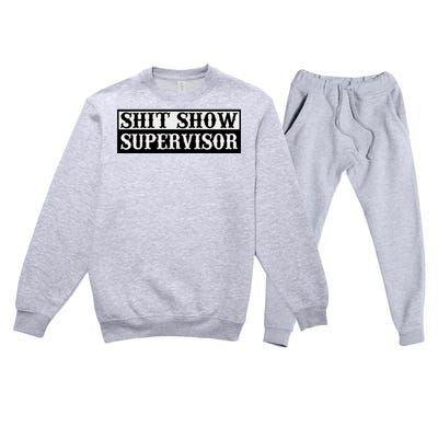 SHIT SHOW SUPERVISOR Premium Crewneck Sweatsuit Set