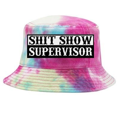 SHIT SHOW SUPERVISOR Tie-Dyed Bucket Hat