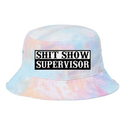 SHIT SHOW SUPERVISOR Tie Dye Newport Bucket Hat