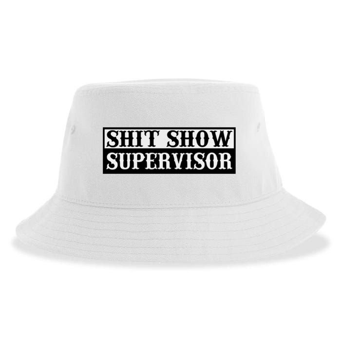 SHIT SHOW SUPERVISOR Sustainable Bucket Hat