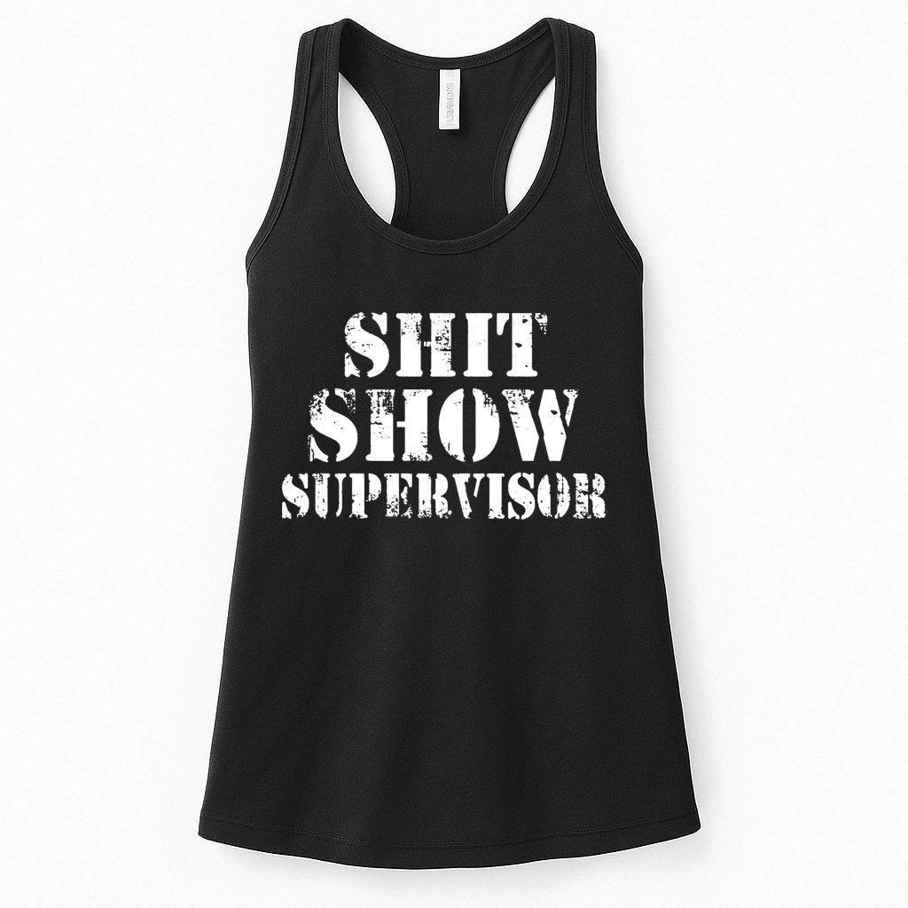 Shit Show Supervisor Womens Tank Top