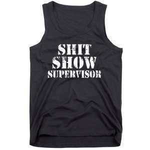 Shit Show Supervisor Tank Top