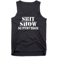 Shit Show Supervisor Tank Top