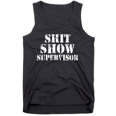 Shit Show Supervisor Tank Top