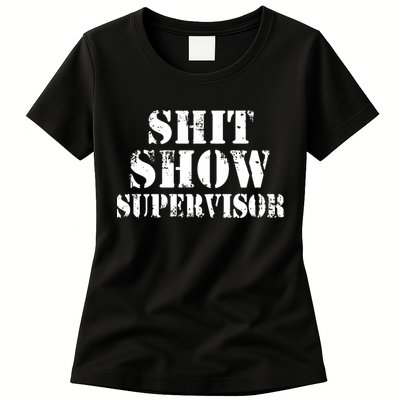 Shit Show Supervisor Womens T-Shirt