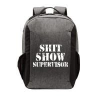 Shit Show Supervisor Vector Backpack