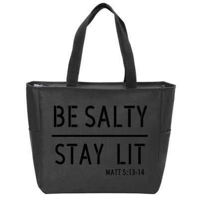 Stay Salty Stay Lit Christian Religious Zip Tote Bag