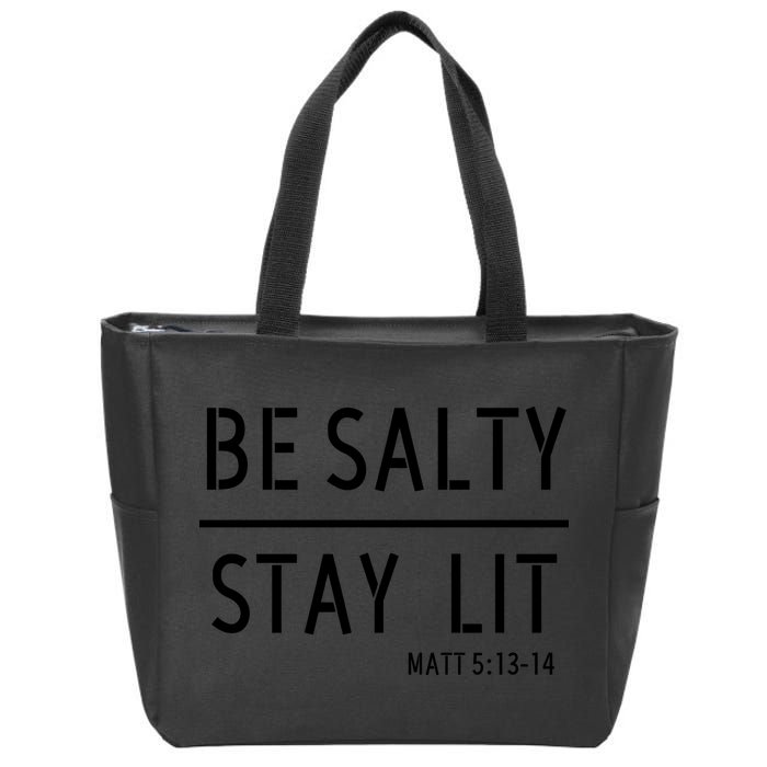 Stay Salty Stay Lit Christian Religious Zip Tote Bag