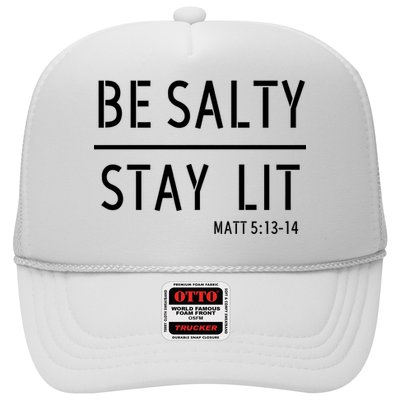Stay Salty Stay Lit Christian Religious Trucker Hat