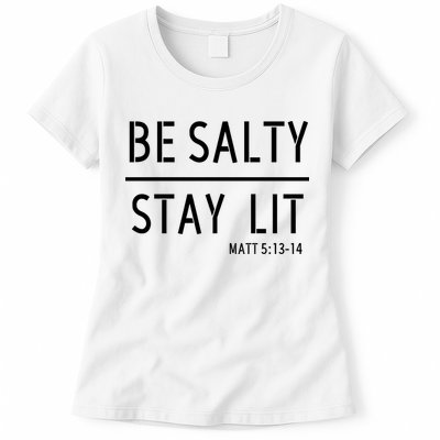 Stay Salty Stay Lit Christian Religious Womens T-Shirt