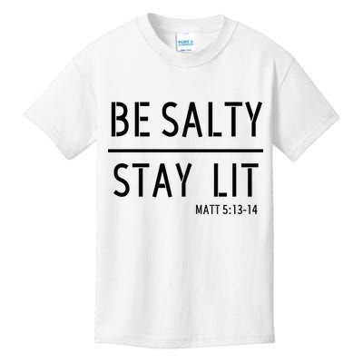 Stay Salty Stay Lit Christian Religious Kids T-Shirt
