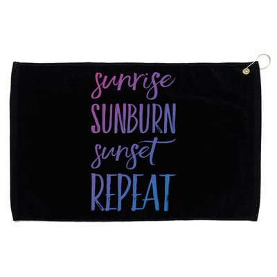 Sunrise Sunburn Sunset Repeat Funny Sayings Summer Cute Gift Grommeted Golf Towel