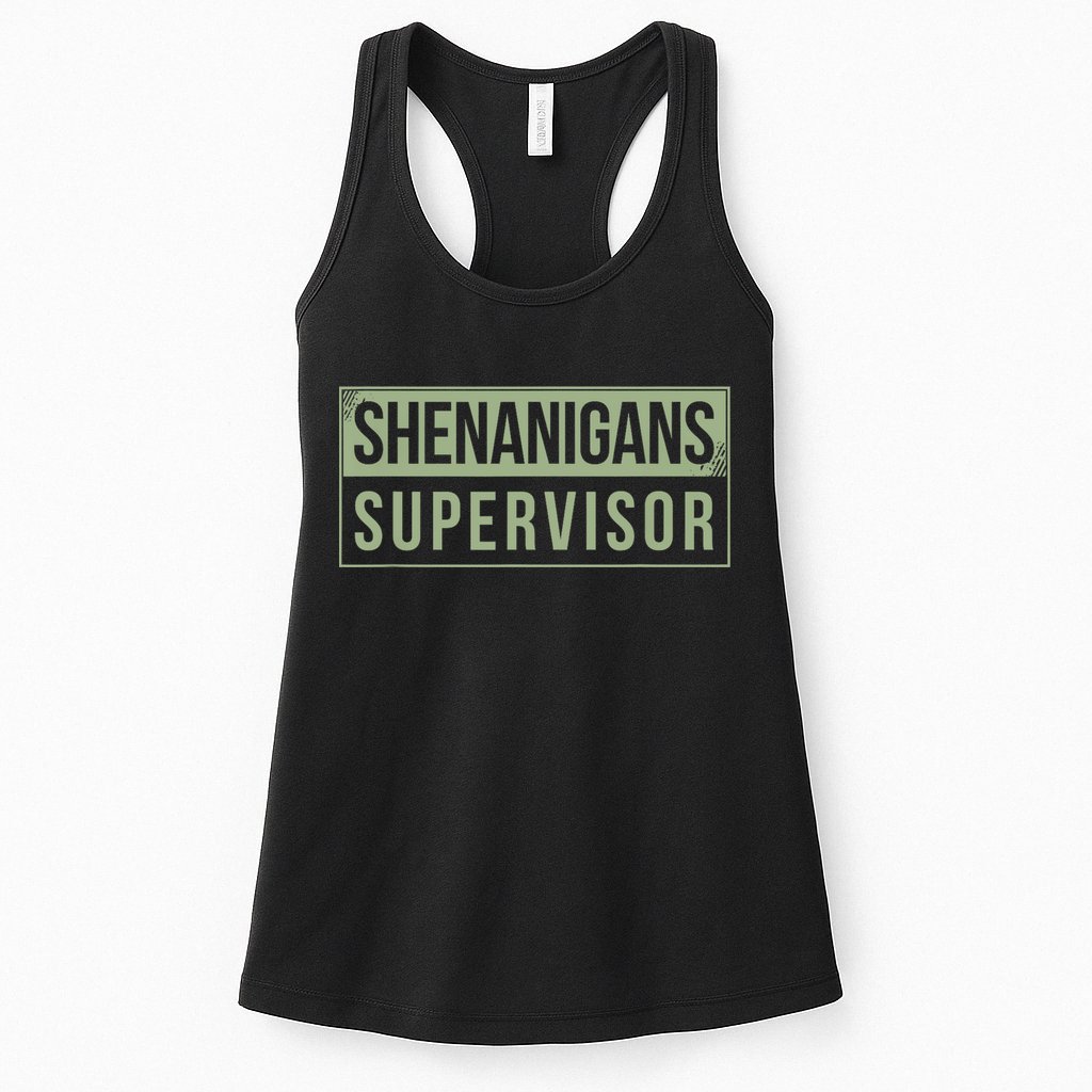 Shenanigans Supervisor Womens Tank Top