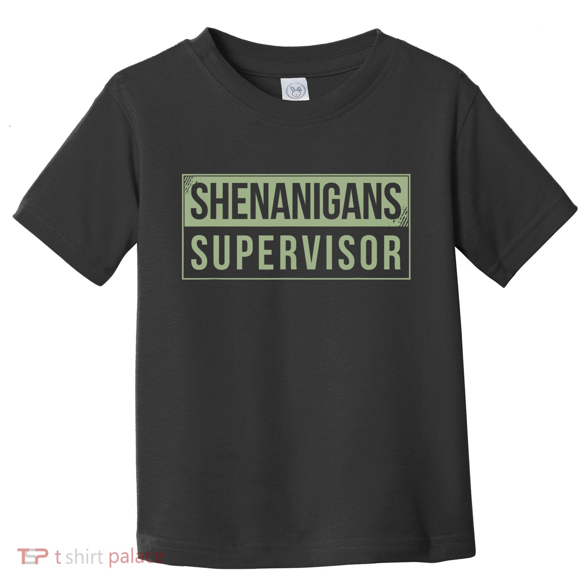 Shenanigans Supervisor Toddler T-Shirt