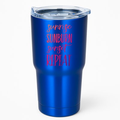 Sunrise Sunburn Sunset Repeat Funny Sayings Summer Cute Gift Tumbler