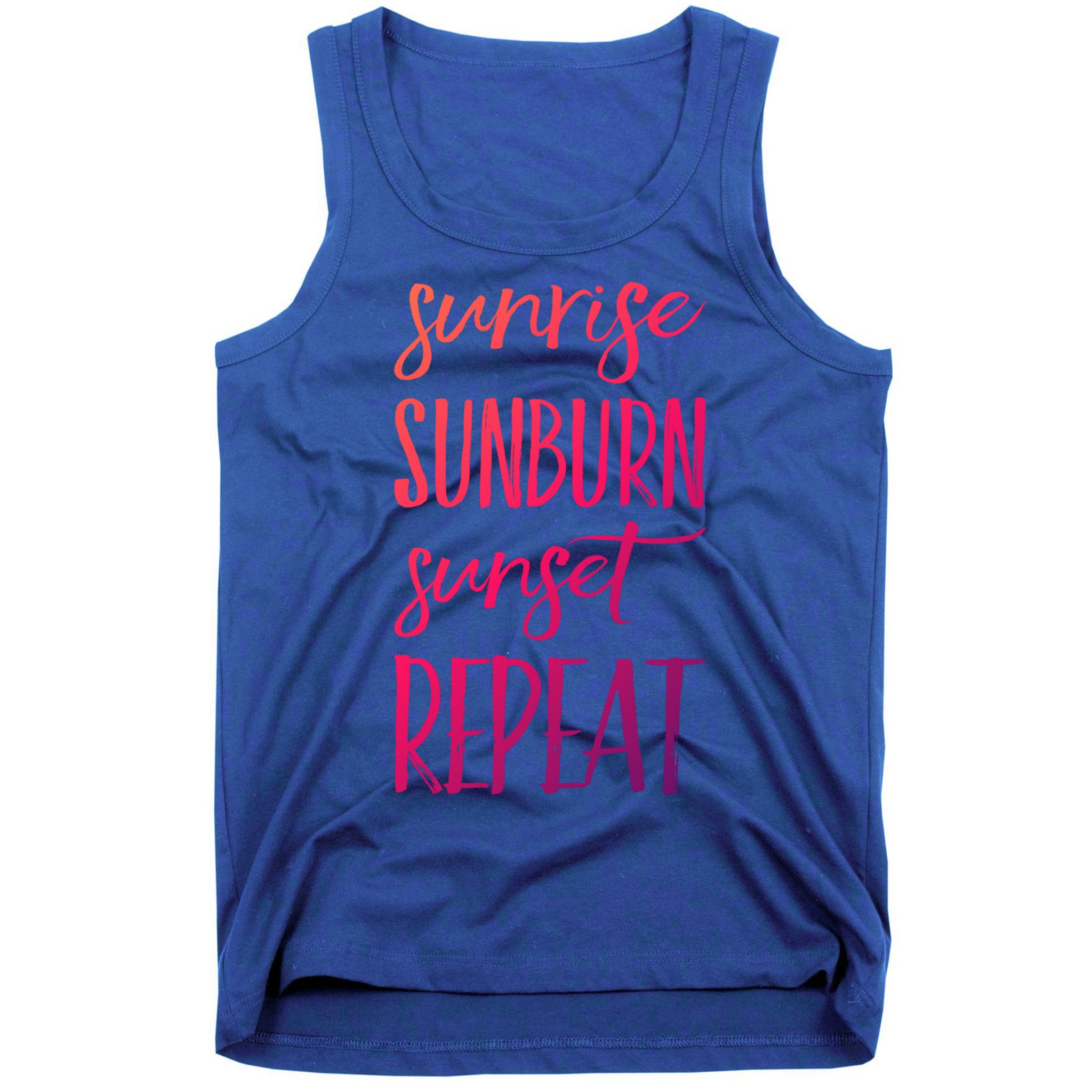 Sunrise Sunburn Sunset Repeat Funny Sayings Summer Cute Gift Tank Top