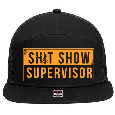 Shit Show Supervisor 7 Panel Mesh Trucker Snapback Hat