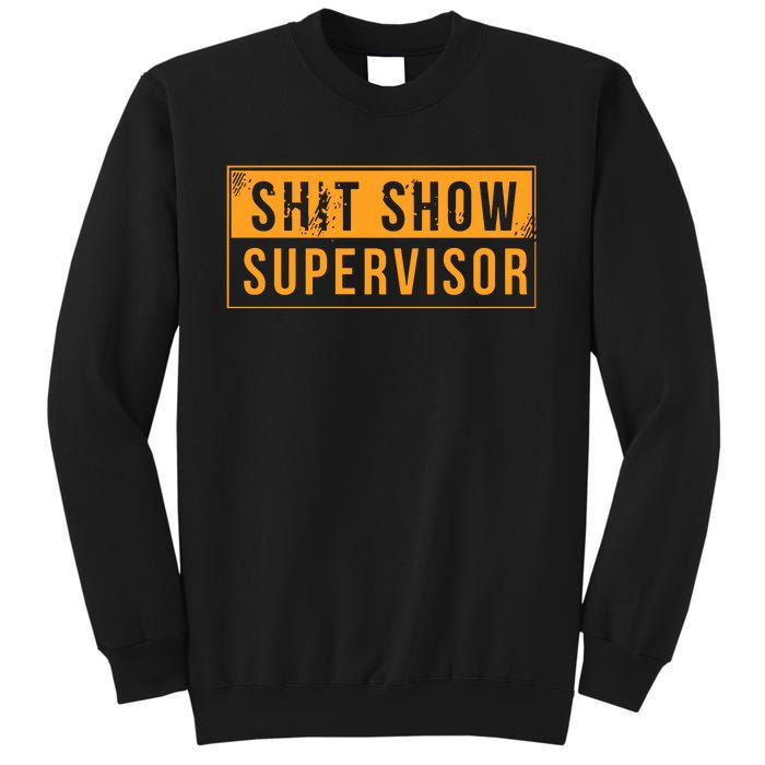 Shit Show Supervisor Sweatshirt