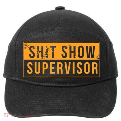 Shit Show Supervisor 7-Panel Snapback Hat