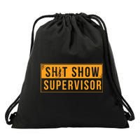Shit Show Supervisor Drawstring Bag