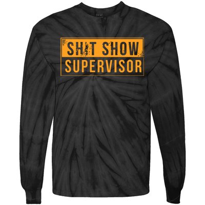 Shit Show Supervisor Tie-Dye Long Sleeve Shirt