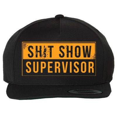 Shit Show Supervisor Wool Snapback Cap