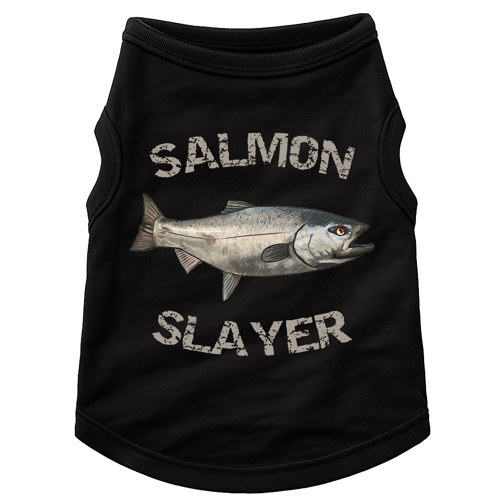 Salmon Slayer Salmon Fishing Salmon Doggie Tank
