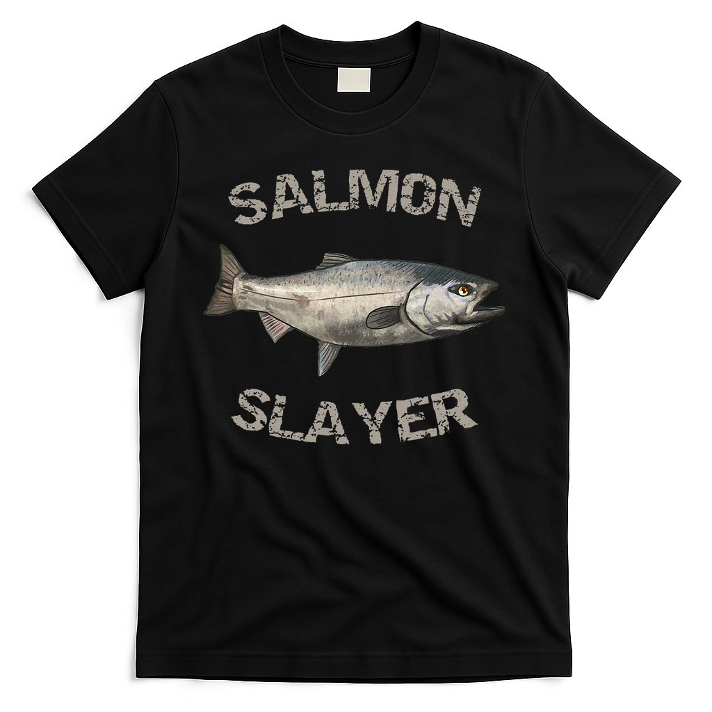 Salmon Slayer Salmon Fishing Salmon T-Shirt