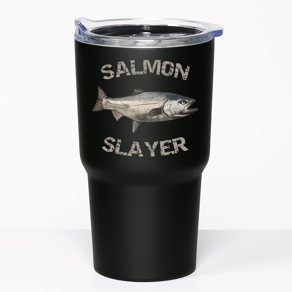 Salmon Slayer Salmon Fishing Salmon Tumbler
