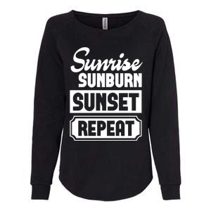 Sunrise Sunburn Sunset Repeat Funny Cute Gift Womens California Wash Sweatshirt