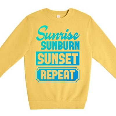 Sunrise Sunburn Sunset Repeat Funny Cute Gift Premium Crewneck Sweatshirt