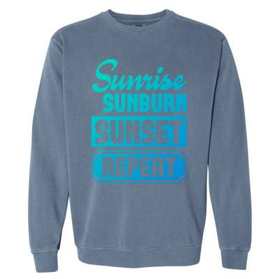 Sunrise Sunburn Sunset Repeat Funny Cute Gift Garment-Dyed Sweatshirt