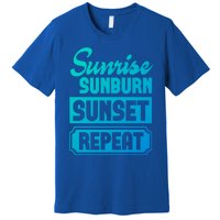 Sunrise Sunburn Sunset Repeat Funny Cute Gift Premium T-Shirt