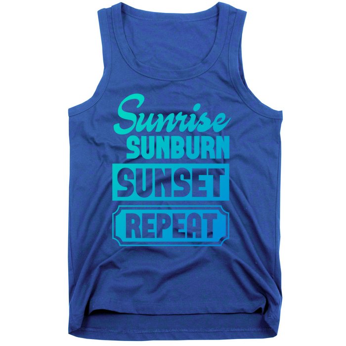 Sunrise Sunburn Sunset Repeat Funny Cute Gift Tank Top