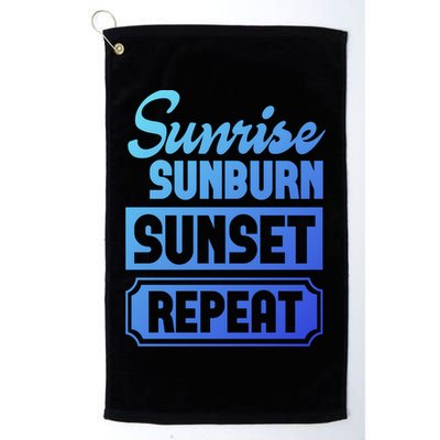 Sunrise Sunburn Sunset Repeat Funny Cute Gift Golf Towel