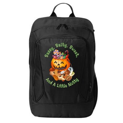 Sassy Salty Sweet And A Little Nutty Funny Candies Pumpkin Buckets City Backpack