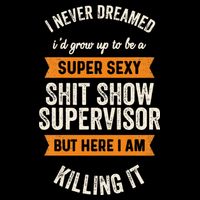 Shit Show Supervisor Funny Men Women Sarcastic Retro Novelty Womens Tank Top