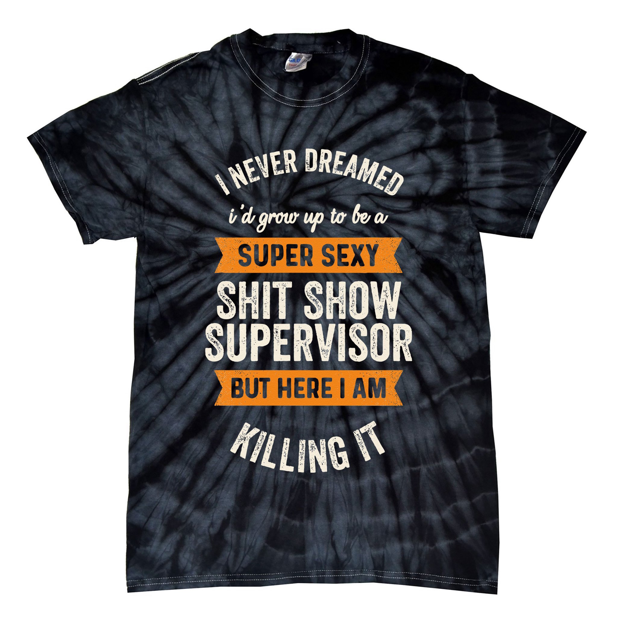 Shit Show Supervisor Funny Men Women Sarcastic Retro Novelty Tie-Dye T-Shirt