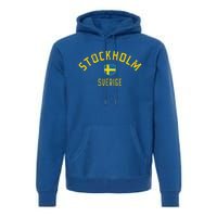 Stockholm Sweden Stockholm Sverige Premium Hoodie