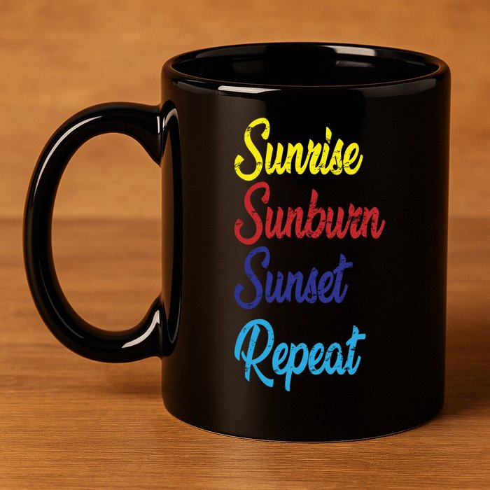 Sunrise Sunburn Sunset Repeat 11oz C Handle Ceramic Mug