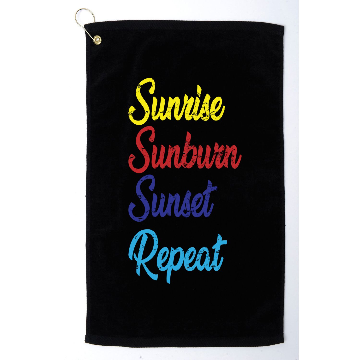 Sunrise Sunburn Sunset Repeat Golf Towel