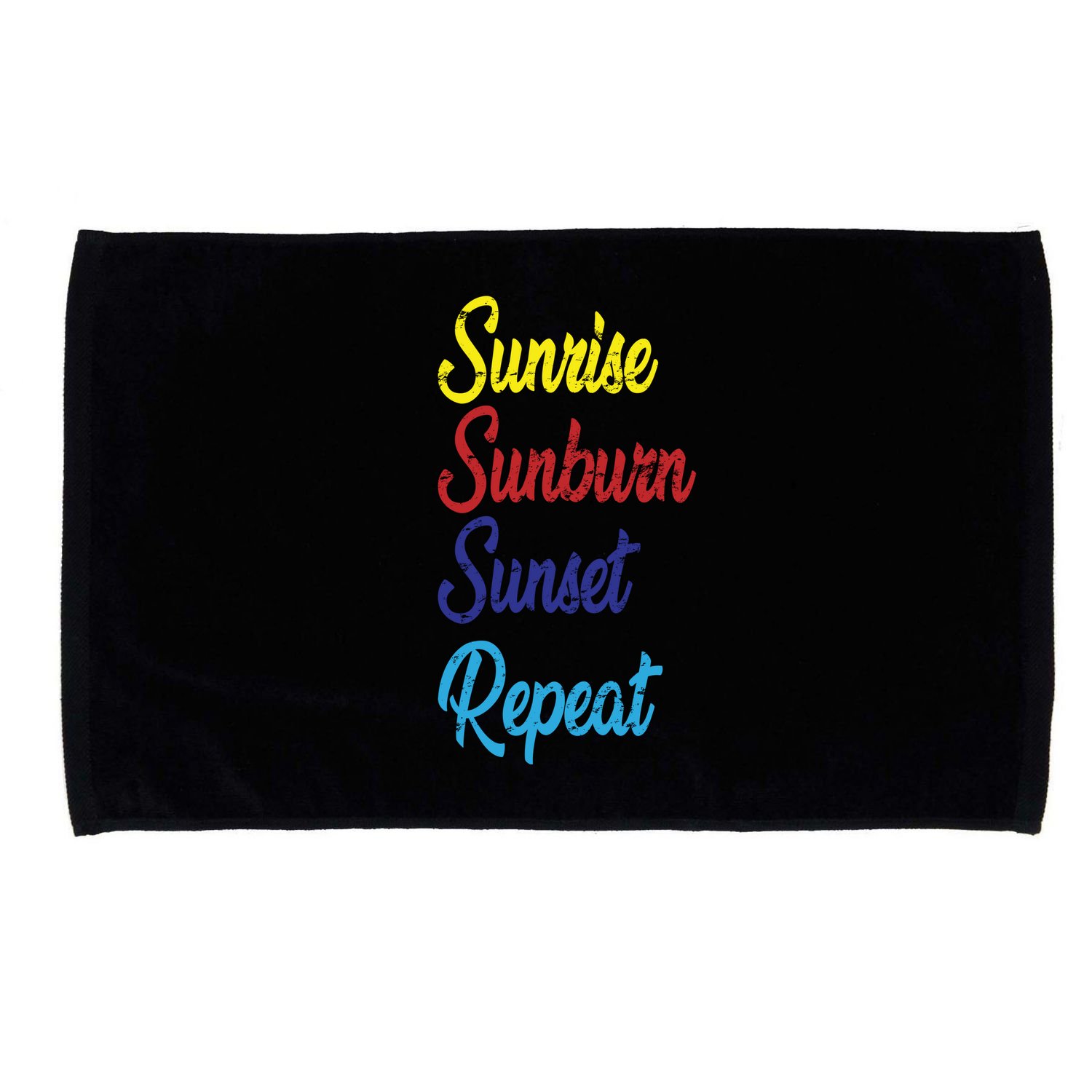 Sunrise Sunburn Sunset Repeat Microfiber Hand Towel