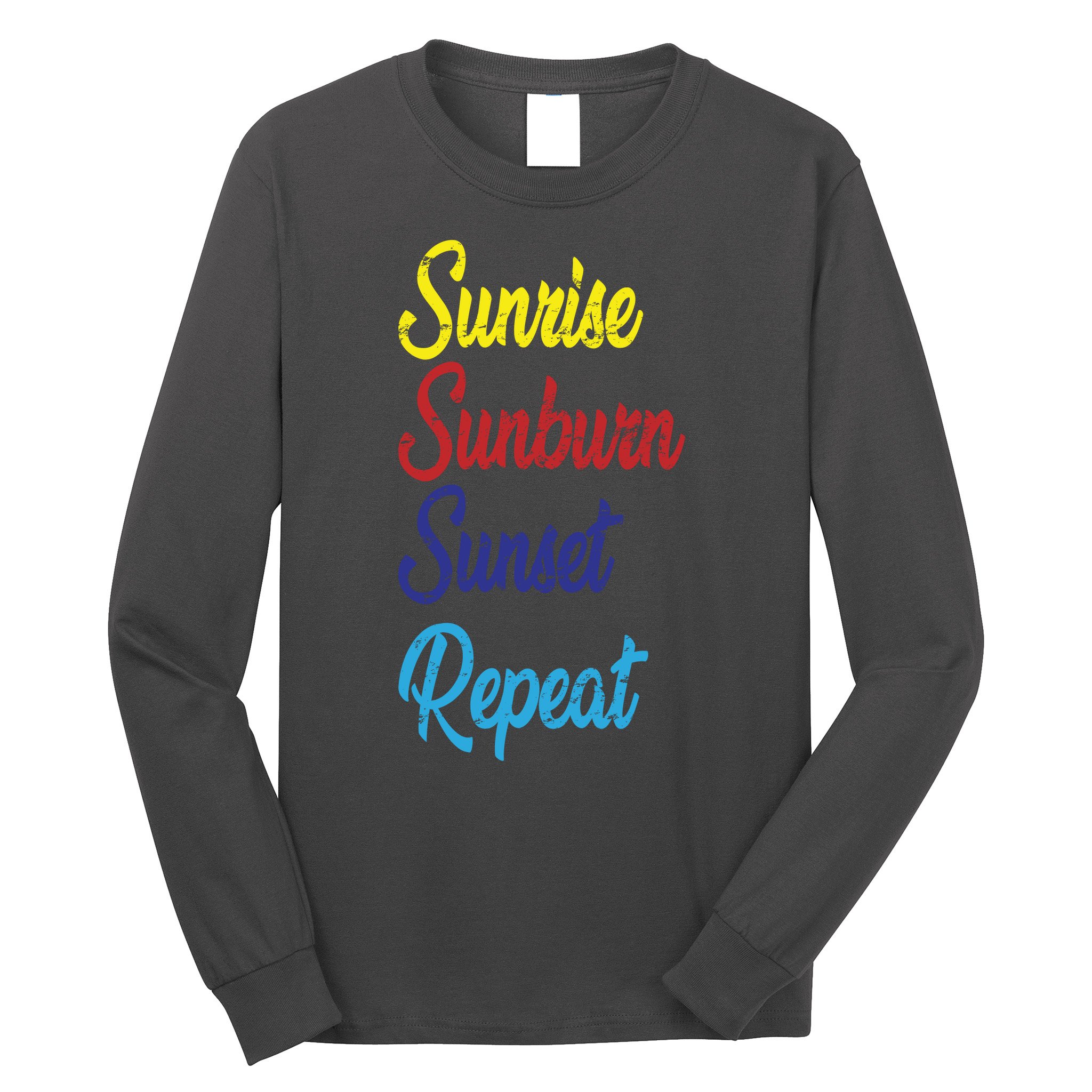 Sunrise Sunburn Sunset Repeat Long Sleeve Shirt