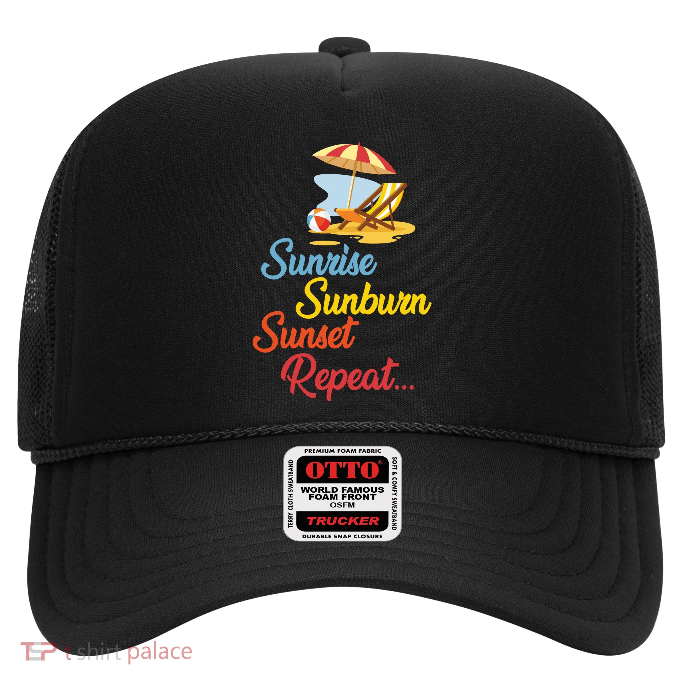 Sunrise Sunburn Sunset Repeat Summer Beach Trucker Hat
